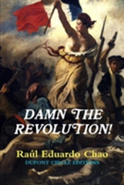 Damn The Revolution!