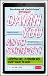 Damn You, Autocorrect!