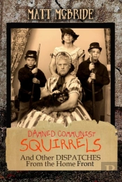 Damned Communist Squirrels