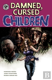 Damned, Cursed Children
