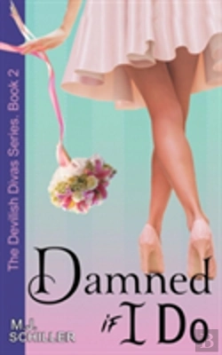 Bertrand.pt - Damned If I Do (The Devilish Divas Series, Book 2)
