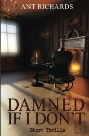 Damned If I Don'T