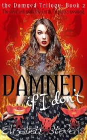 Damned If I Don'T