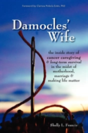 Damocles' Wife: The Inside Story Of Canc