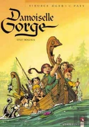 Damoiselle Gorge Tome 2 ; Vingt Roseaux