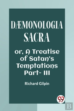 Bertrand.pt - Dã†Monologia Sacraor, A Treatise Of Satanâ€™S Temptations Part. Iii (Edition2023)