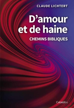 Bertrand.pt - D'Amour Et De Haine ; Parcours Bibliques