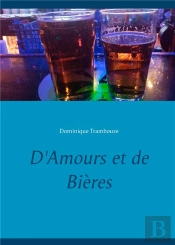 D'Amours Et De Bieres