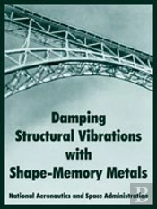 Damping Structural Vibrations With Shape-Memory Metals