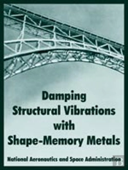 Bertrand.pt - Damping Structural Vibrations With Shape-Memory Metals