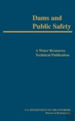 Bertrand.pt - Dams And Public Safety (A Water Resources Technical Publication)