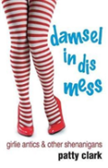 Damsel In Dis Mess