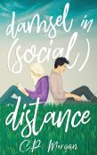 Damsel In (Social) Distance