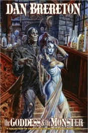 Dan Brereton: The Goddess & The Monster Hc S&N Remarked Edition