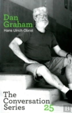 Bertrand.pt - Dan Graham. Hans Ulrich Obrist.The Conversation Series 25