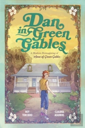 Dan In Green Gables: A Graphic Novel
