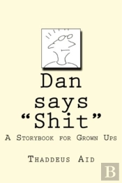 Dan Says Shit