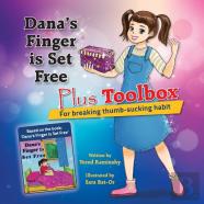 Dana'S Finger Is Set Free Plus Toolbox For Breaking Thumb-Sucking Habit