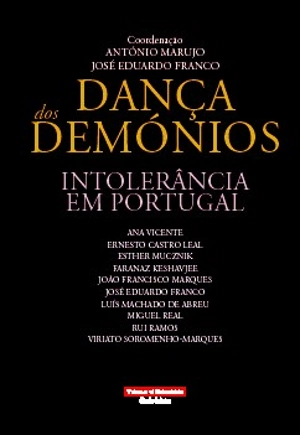 Dança dos Demónios - Intolerância em Portugal