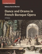 Dance And Drama In French Baroque Opera