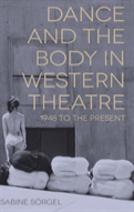 Dance And The Body In Western Theatre