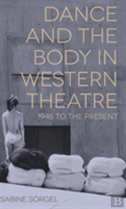 Bertrand.pt - Dance And The Body In Western Theatre