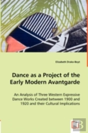 Dance As A Project Of The Early Modern Avantgarde