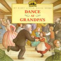 Dance At Grandpa'S
