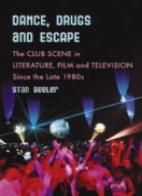 Dance, Drugs And Escape