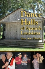 Dance Halls Of Spanish Louisiana, The