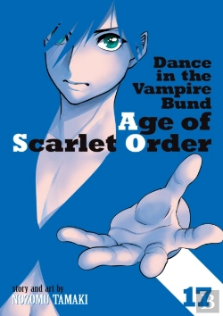 Bertrand.pt - Dance In The Vampire Bund: Age Of Scarlet Order Vol. 17
