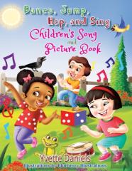 Dance, Jump, Hop, And Sing Children'S Song And Picture Book