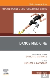 Dance Medicine, An Issue Of Physical Medicine And Rehabilitation Clinics Of North America