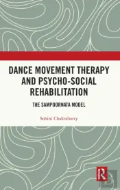 Dance Movement Therapy And Psycho-Social Rehabilitation
