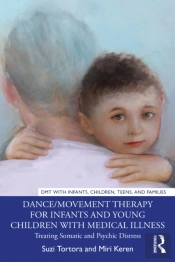 Dance/Movement Therapy For Infants And Young Children With Medical Illness