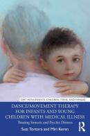 Dance/Movement Therapy For Infants And Young Children With Medical Illness