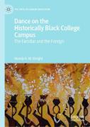 Dance On The Historically Black College Campus