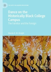 Dance On The Historically Black College Campus