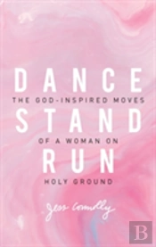 Dance, Stand, Run