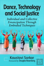 Dance, Technology And Social Justice