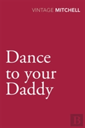 Dance To Your Daddy
