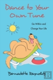 Dance To Your Own Tune: Go Within And Ch