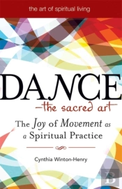 Danceâ€”The Sacred Art