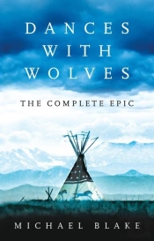 Dances With Wolves: The American Frontier Epic Including The Holy Road