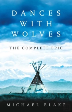 Bertrand.pt - Dances With Wolves: The American Frontier Epic Including The Holy Road