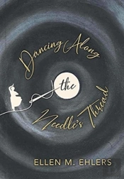 Dancing Along The Needle'S Thread