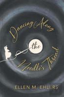 Dancing Along The Needle'S Thread