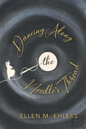 Dancing Along The Needle'S Thread