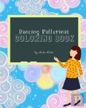 Dancing Ballerinas Coloring Book For Children Ages 3-7