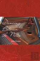Dancing Between The Notes